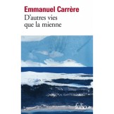 D'AUTRES VIES QUE LA MIENNE, de Emmanuel Carriémre
